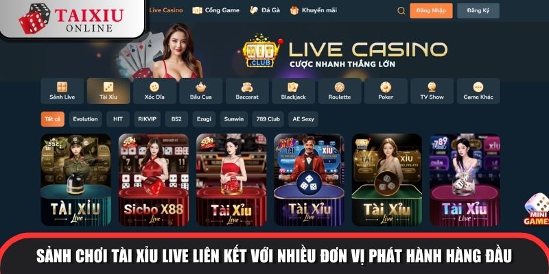 Leo88 3 962 Sảnh chơi Tài Xỉu Live liên kết với nhiều đơn vị phát hành hàng đầu