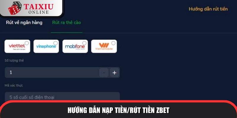 huong dan nap tien rut tien ZBET 565 Nạp tiền vào ví game, trải nghiệm tài xỉu cực hot